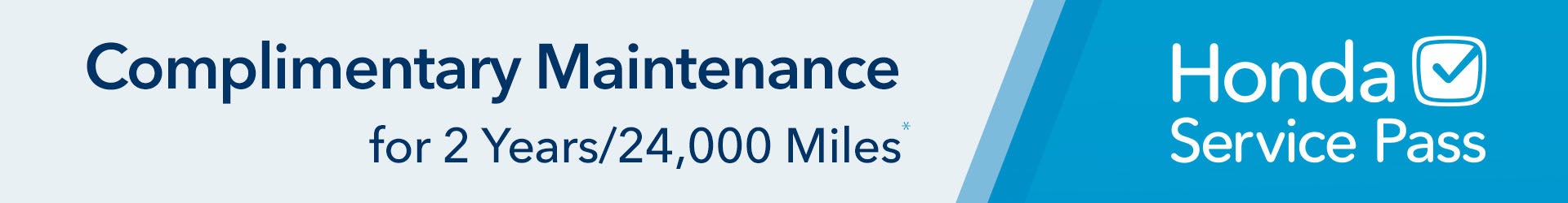 Complimentary Maintenance for 2 years / 24,000 Miles Honda Service Pass | Valley Honda in Monroeville PA